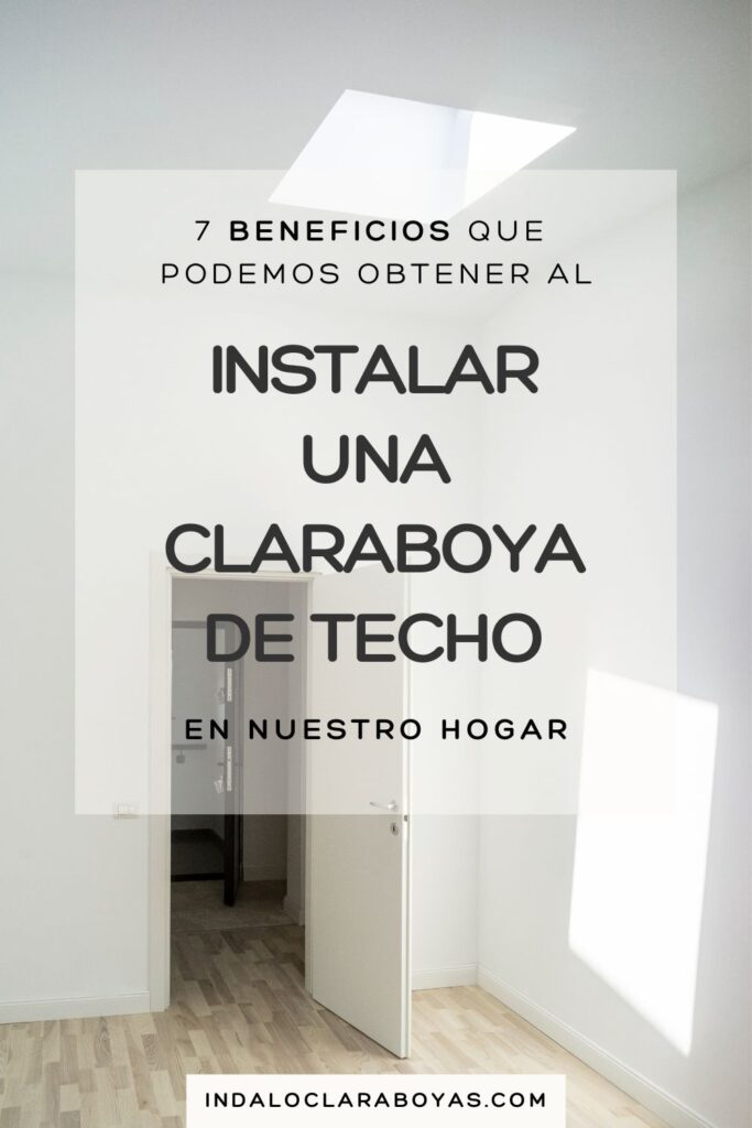 7 beneficios de instalar una claraboya indalo